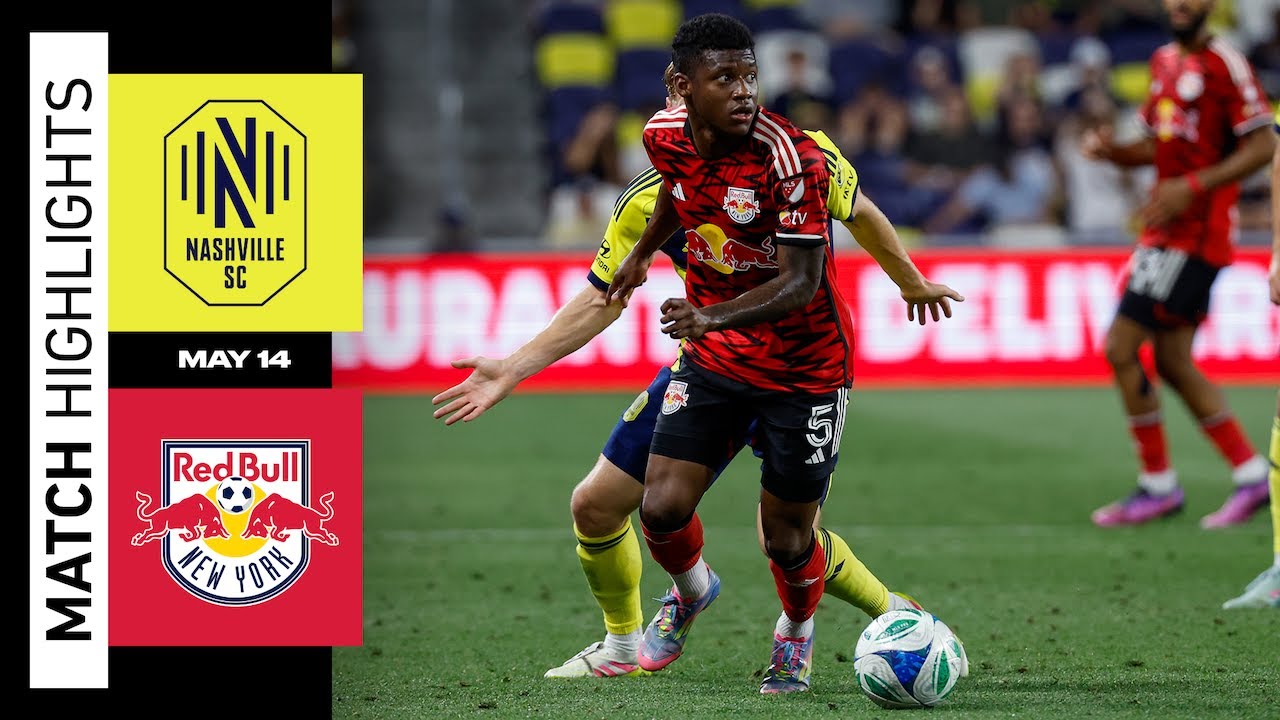MLS Highlights | New York Red Bulls vs. Nashville SC | May 14, 2025 ...